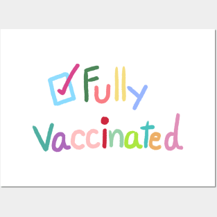 Fully vaccinated Posters and Art